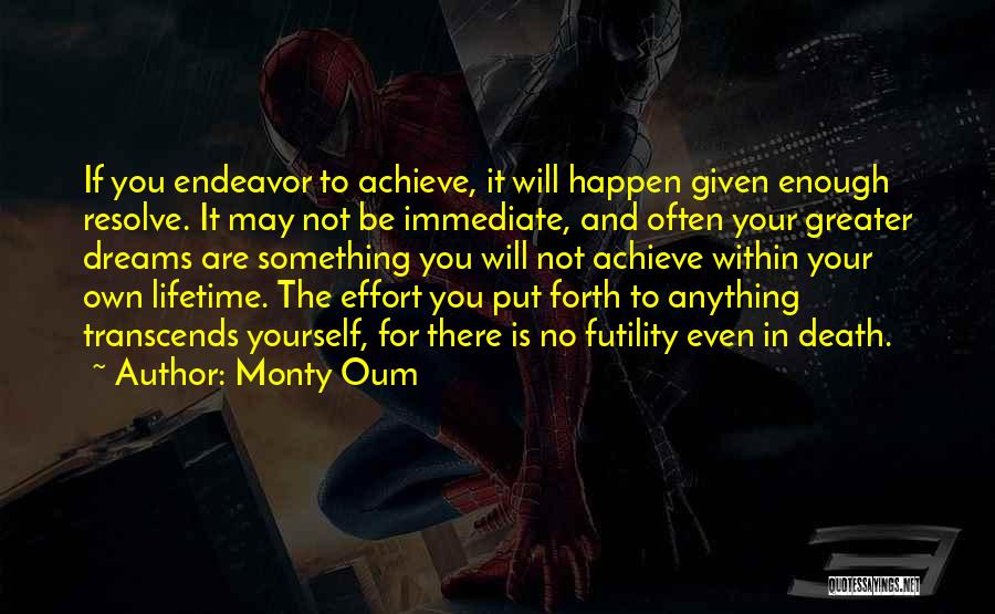 Achieve All Your Dreams Quotes By Monty Oum