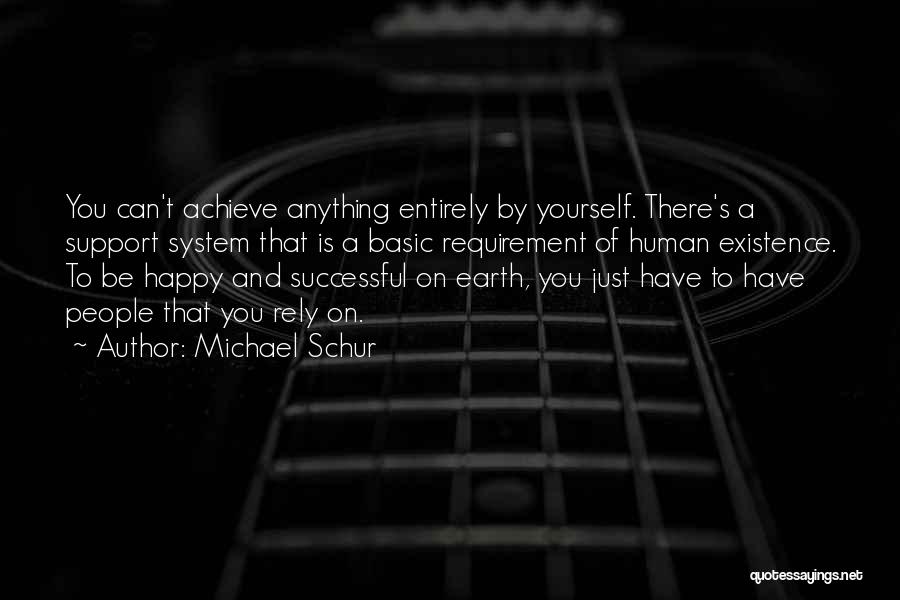 Achieve Anything Quotes By Michael Schur