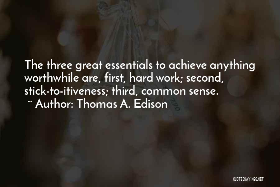 Achieve Anything Quotes By Thomas A. Edison