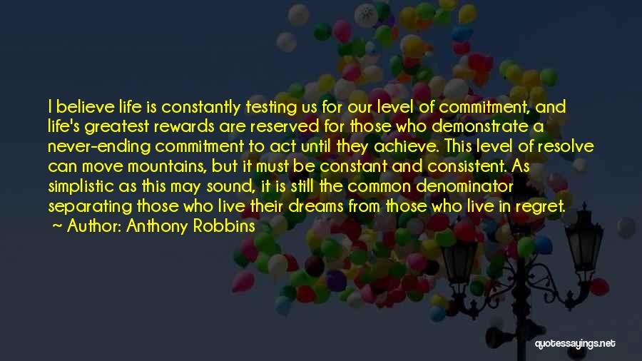Achieve Dreams Quotes By Anthony Robbins