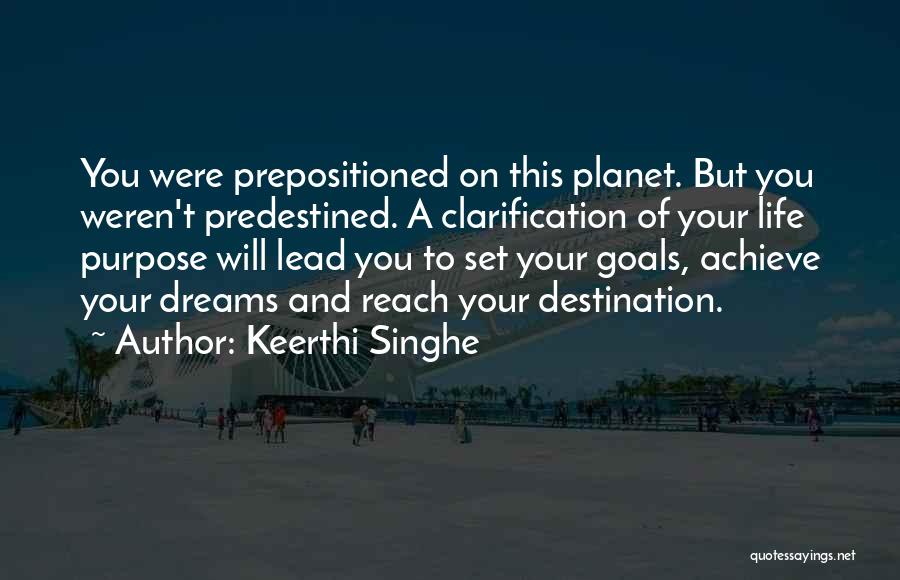 Achieve Dreams Quotes By Keerthi Singhe