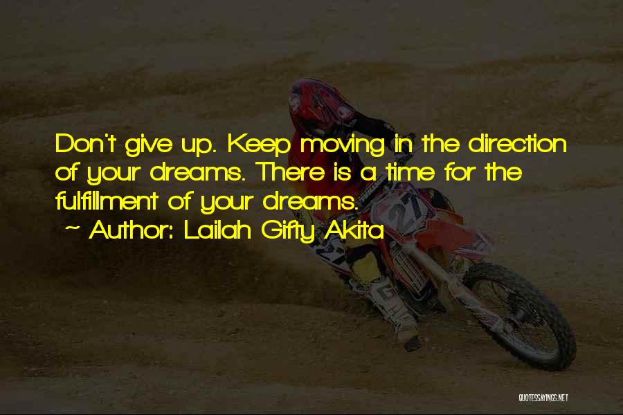 Achieve Dreams Quotes By Lailah Gifty Akita