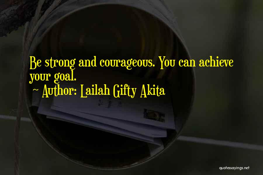 Achieve Dreams Quotes By Lailah Gifty Akita