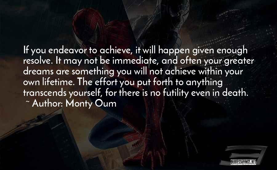 Achieve Dreams Quotes By Monty Oum
