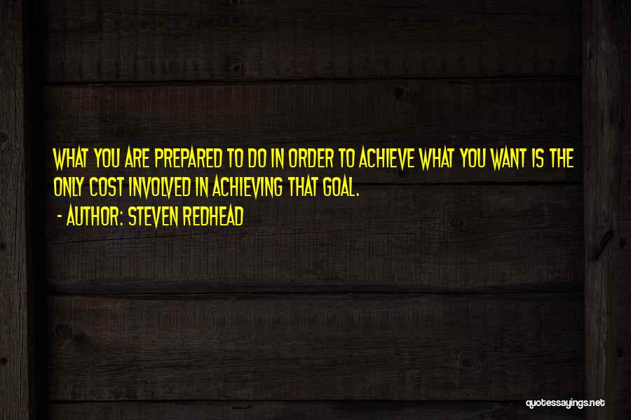 Achieve Goal Setting Quotes By Steven Redhead