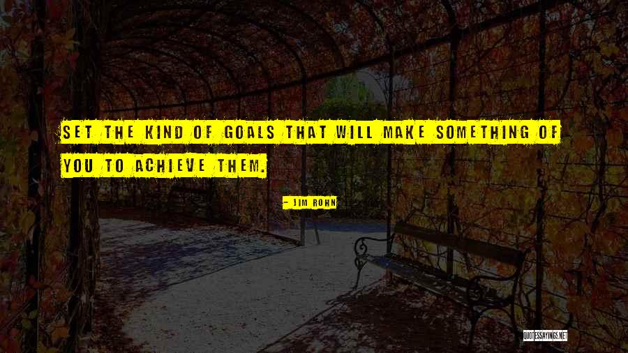 Achieve Goals Quotes By Jim Rohn Achieve Goals Quotes By Jim Rohn