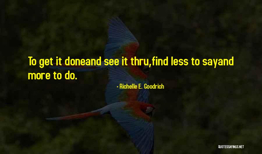 Achieve Goals Quotes By Richelle E. Goodrich Achieve Goals Quotes By Richelle E. Goodrich