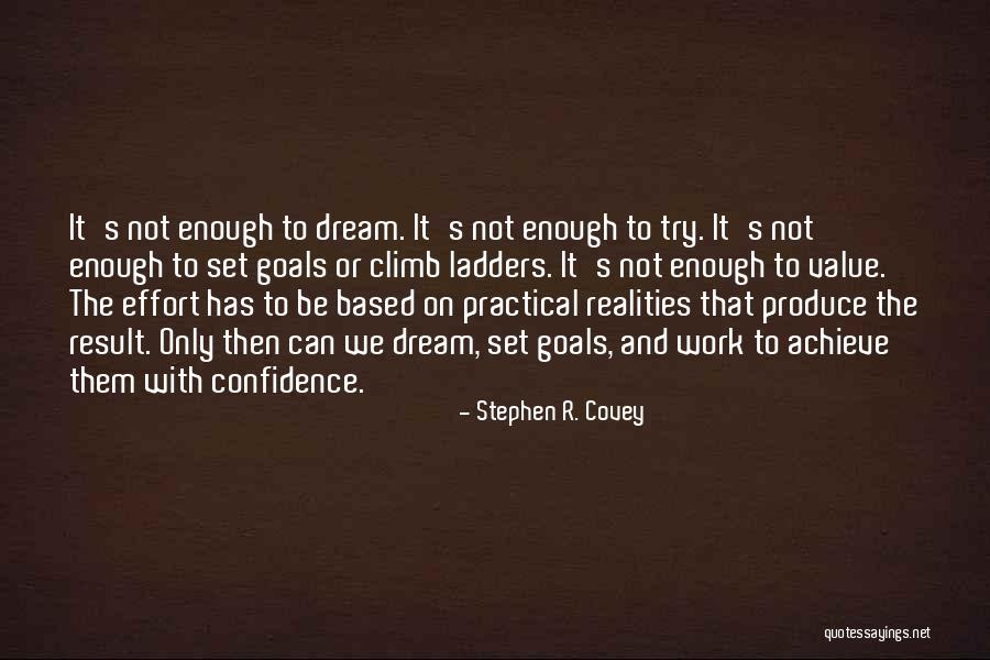 Achieve Goals Quotes By Stephen R. Covey Achieve Goals Quotes By Stephen R. Covey