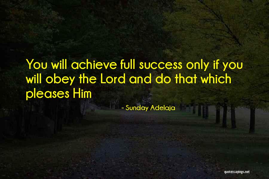 Achieve Goals Quotes By Sunday Adelaja Achieve Goals Quotes By Sunday Adelaja