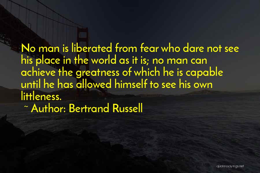 Achieve Greatness Quotes By Bertrand Russell