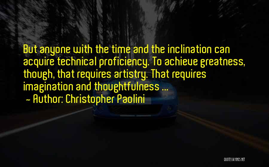 Achieve Greatness Quotes By Christopher Paolini
