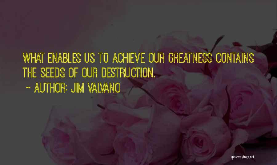 Achieve Greatness Quotes By Jim Valvano