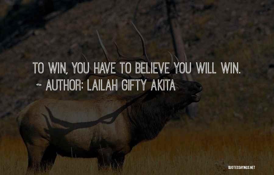 Achieve Greatness Quotes By Lailah Gifty Akita