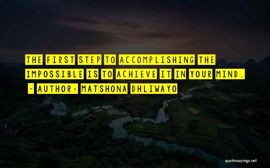 Achieve Greatness Quotes By Matshona Dhliwayo