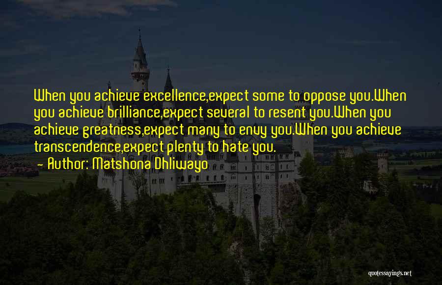 Achieve Greatness Quotes By Matshona Dhliwayo