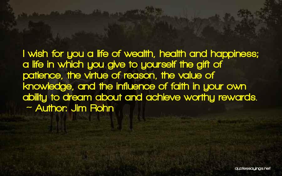 Achieve Happiness Quotes By Jim Rohn