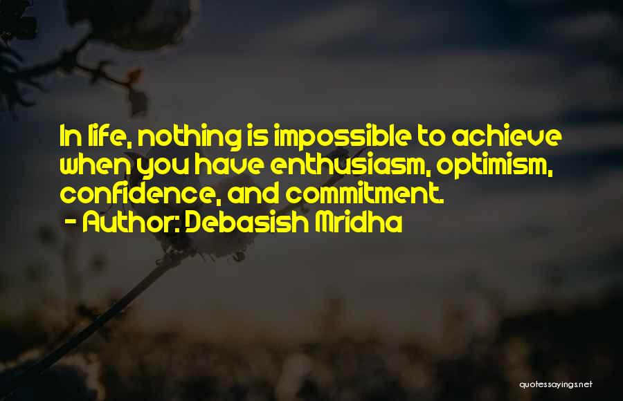 Achieve Impossible Quotes By Debasish Mridha