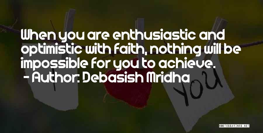 Achieve Impossible Quotes By Debasish Mridha
