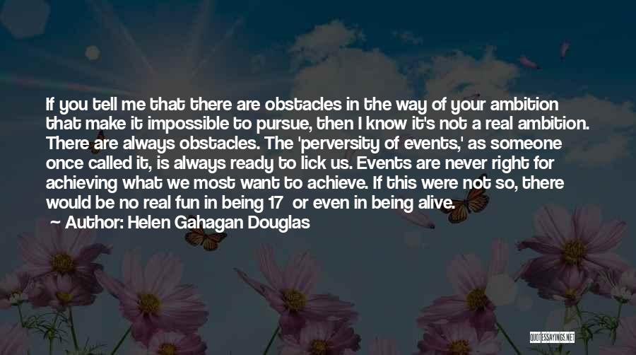 Achieve Impossible Quotes By Helen Gahagan Douglas