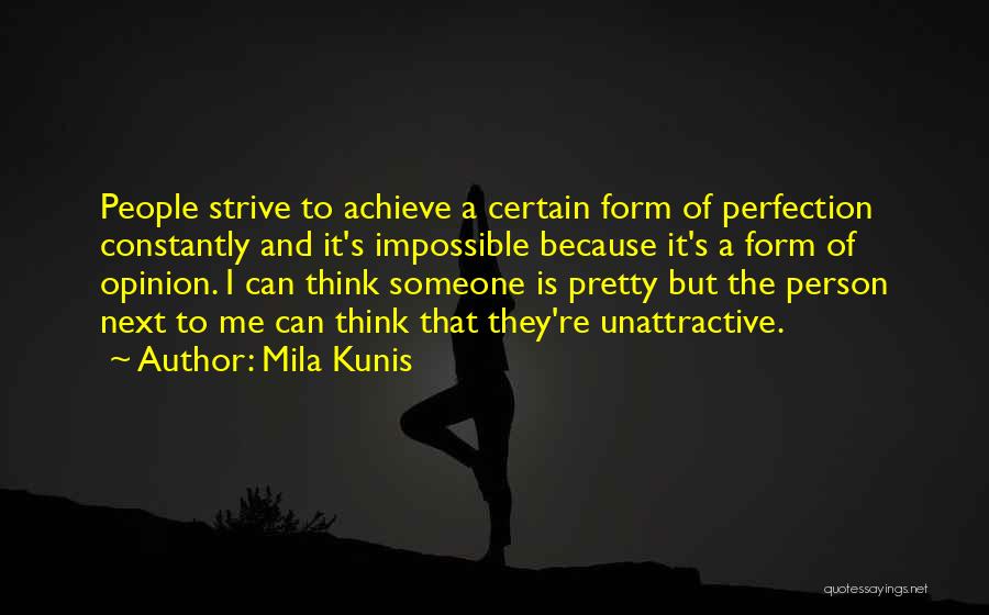 Achieve Impossible Quotes By Mila Kunis