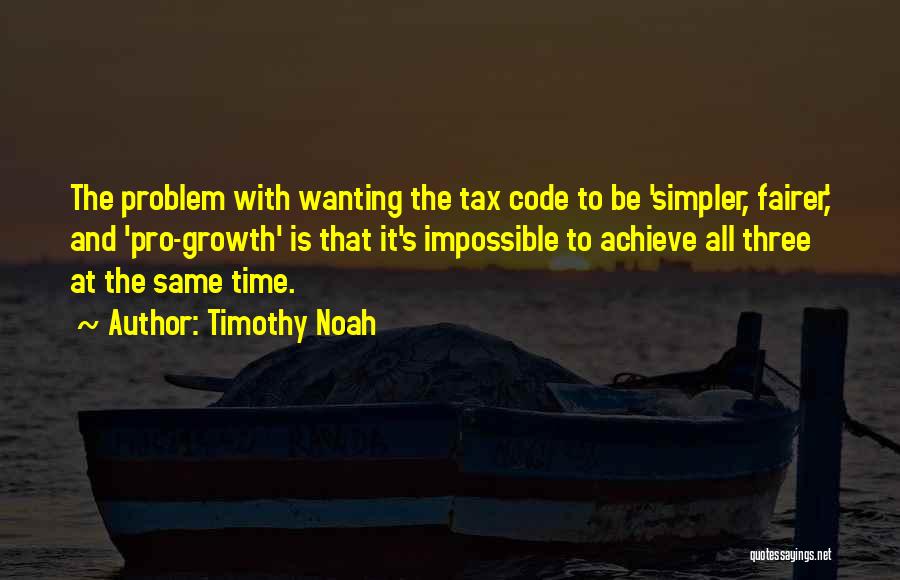 Achieve Impossible Quotes By Timothy Noah