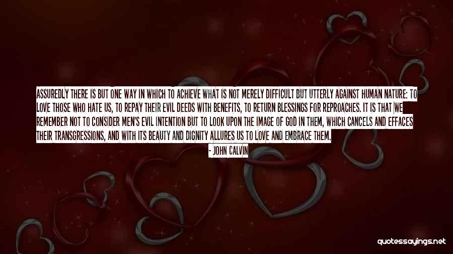 Achieve Love Quotes By John Calvin