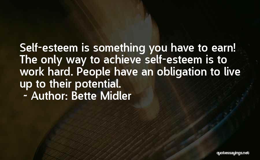 Achieve Potential Quotes By Bette Midler