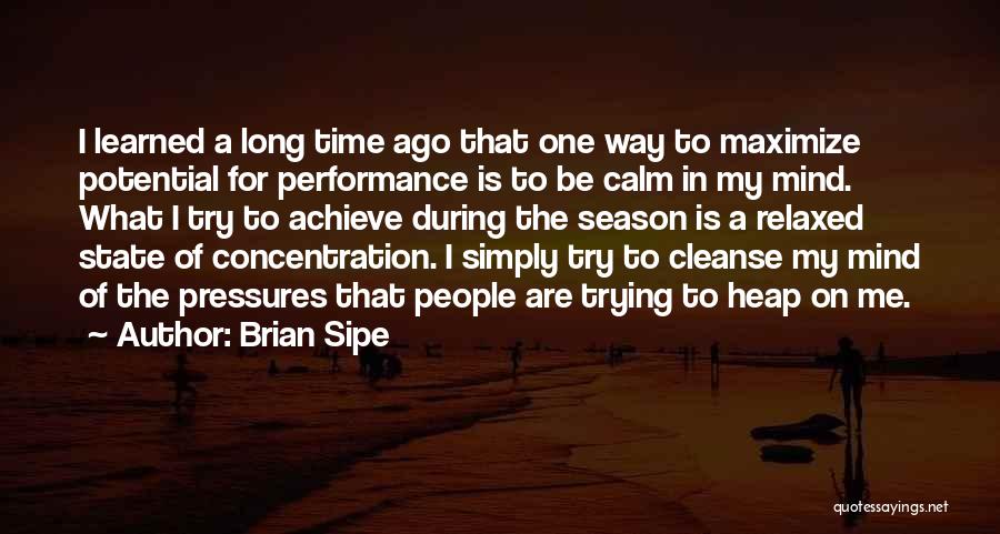 Achieve Potential Quotes By Brian Sipe