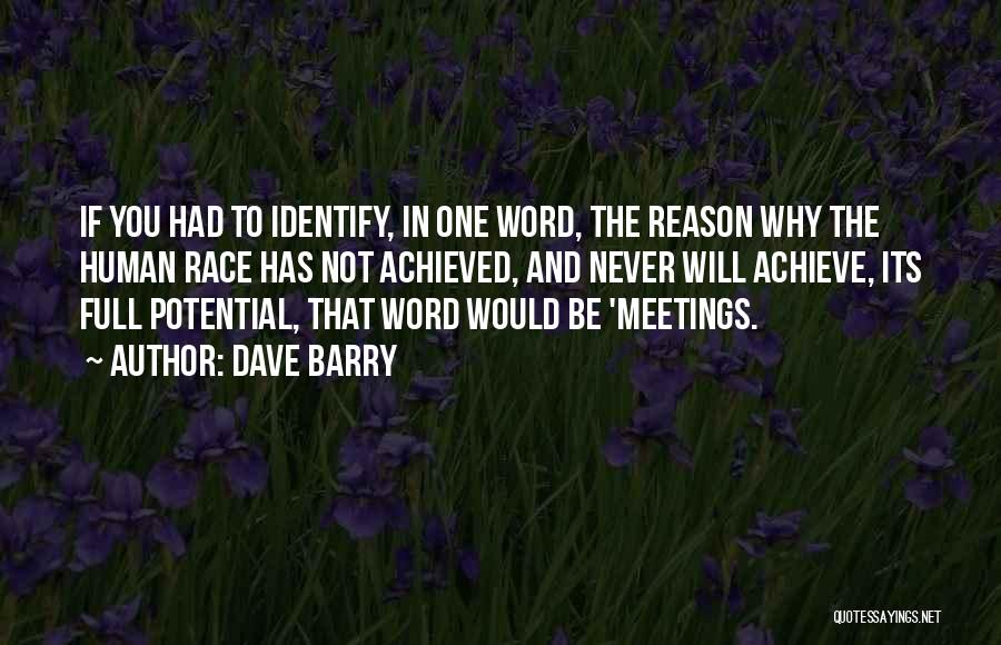 Achieve Potential Quotes By Dave Barry