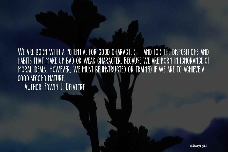 Achieve Potential Quotes By Edwin J. Delattre