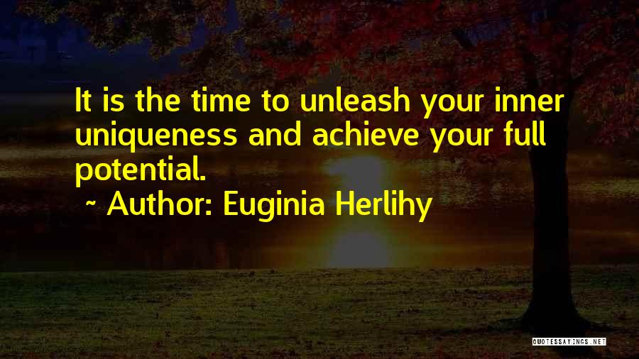 Achieve Potential Quotes By Euginia Herlihy