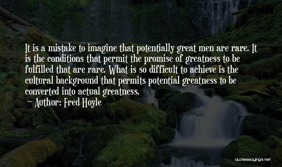 Achieve Potential Quotes By Fred Hoyle