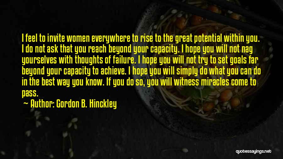 Achieve Potential Quotes By Gordon B. Hinckley