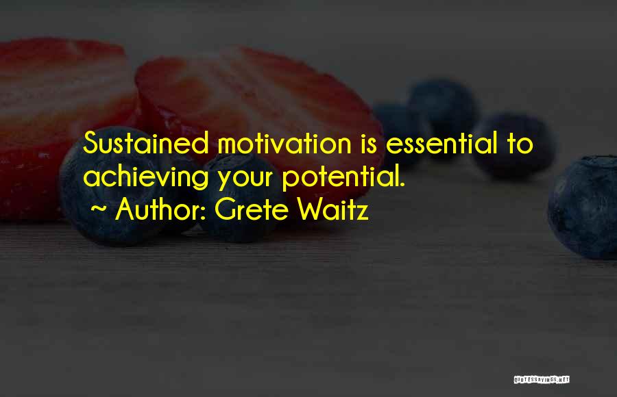 Achieve Potential Quotes By Grete Waitz