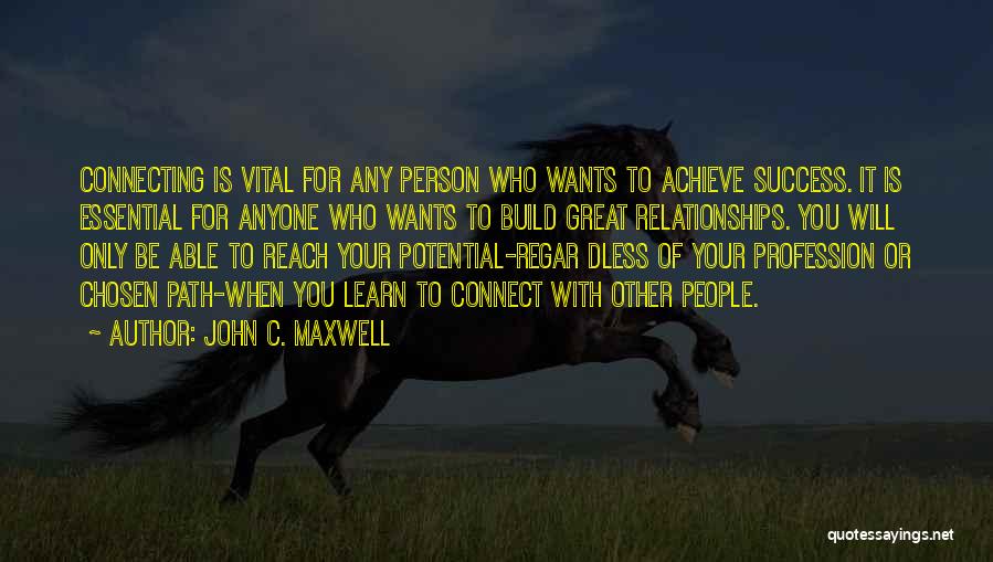 Achieve Potential Quotes By John C. Maxwell