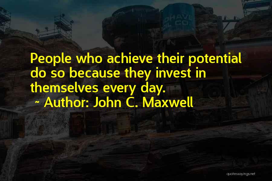 Achieve Potential Quotes By John C. Maxwell