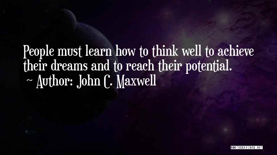 Achieve Potential Quotes By John C. Maxwell