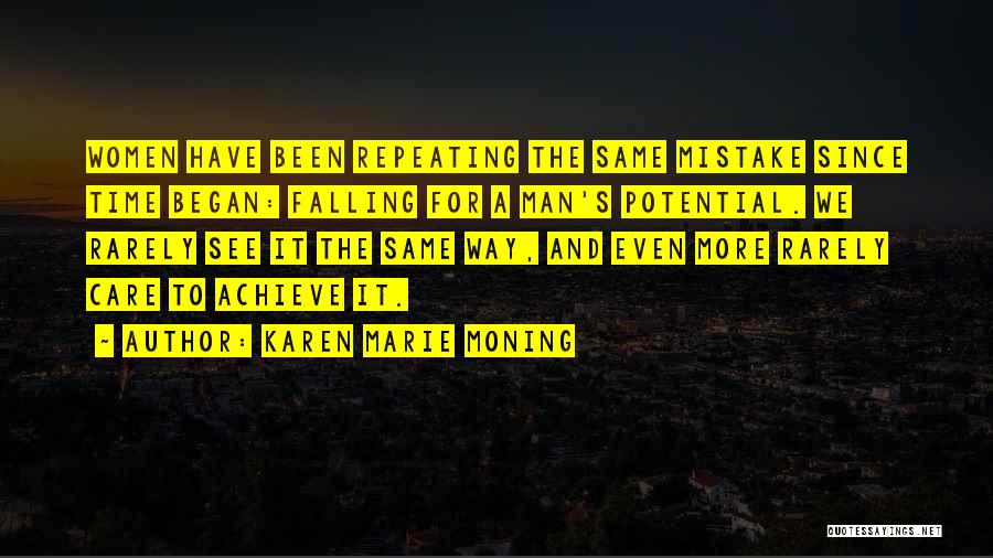 Achieve Potential Quotes By Karen Marie Moning