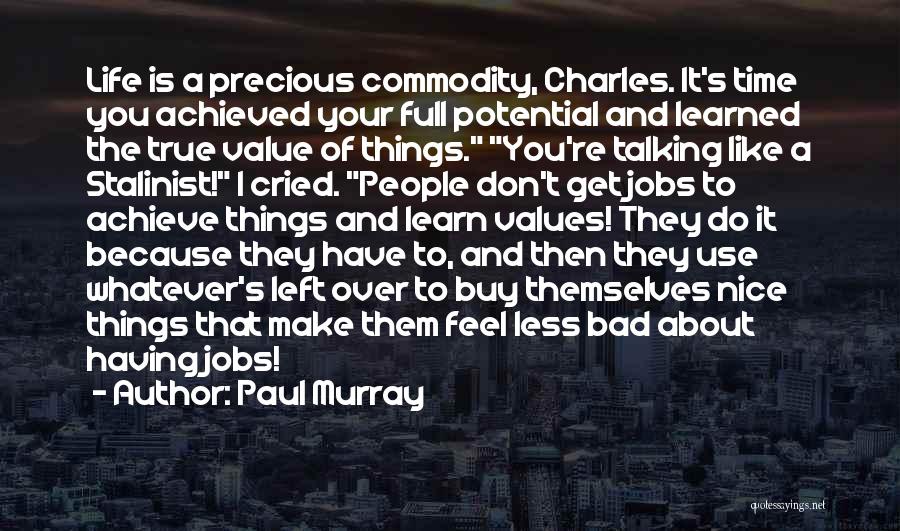 Achieve Potential Quotes By Paul Murray