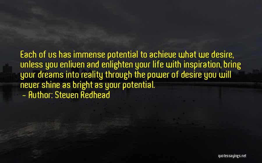Achieve Potential Quotes By Steven Redhead