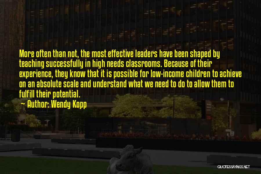Achieve Potential Quotes By Wendy Kopp