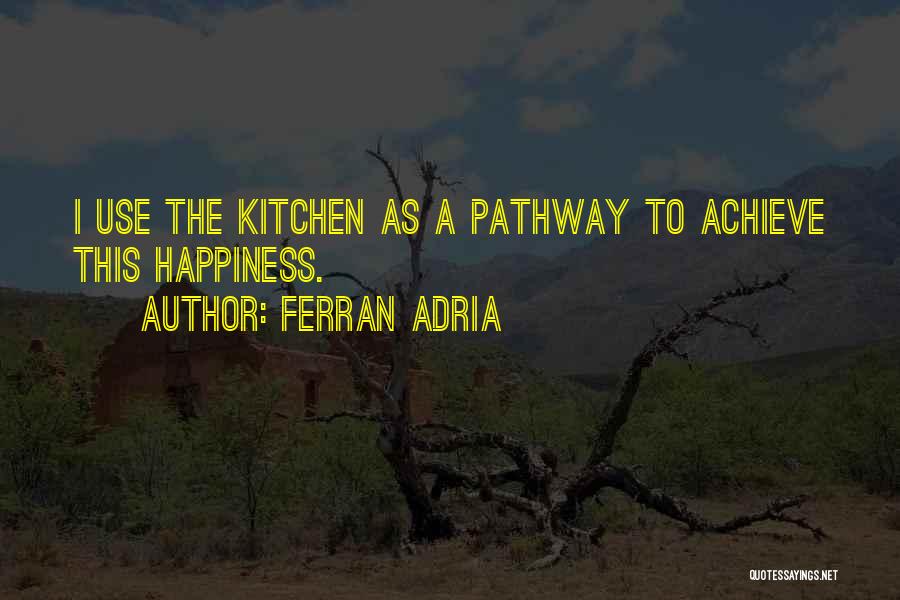 Achieve Quotes By Ferran Adria