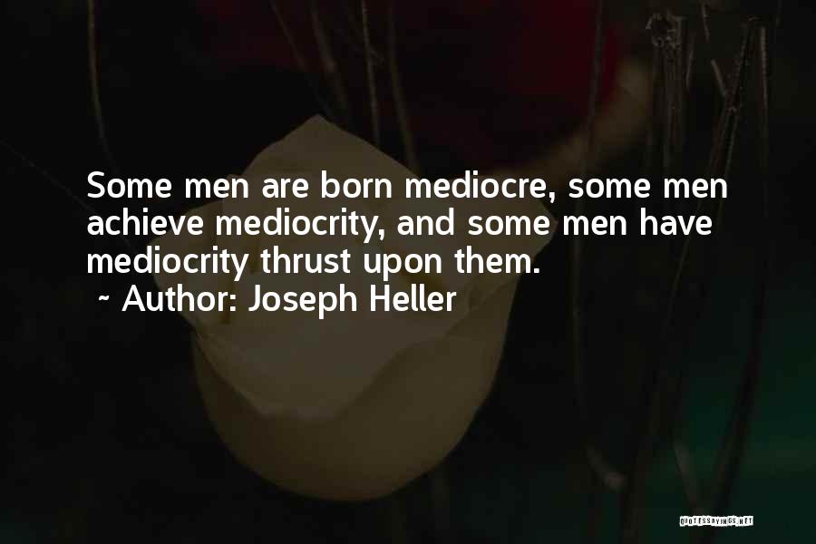 Achieve Quotes By Joseph Heller