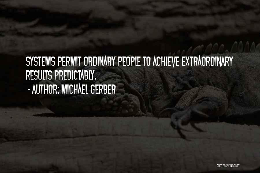 Achieve Quotes By Michael Gerber