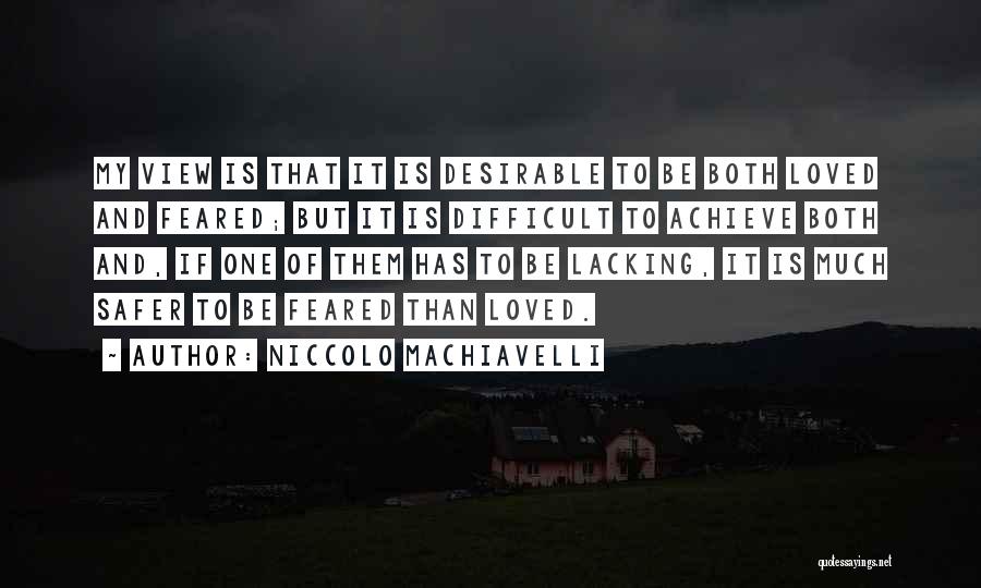 Achieve Quotes By Niccolo Machiavelli