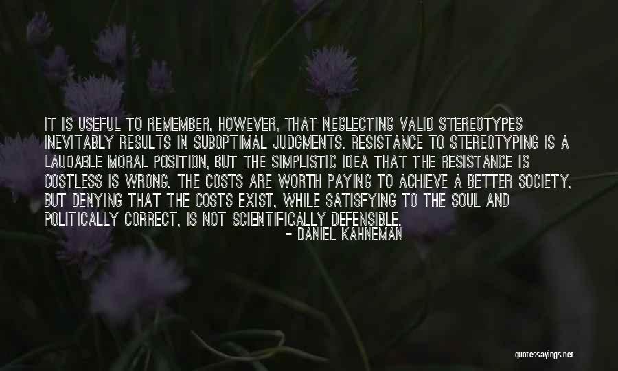 Achieve Results Quotes By Daniel Kahneman Achieve Results Quotes By Daniel Kahneman