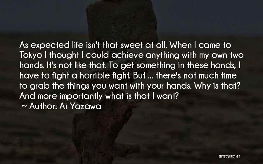 Achieve Something In Life Quotes By Ai Yazawa