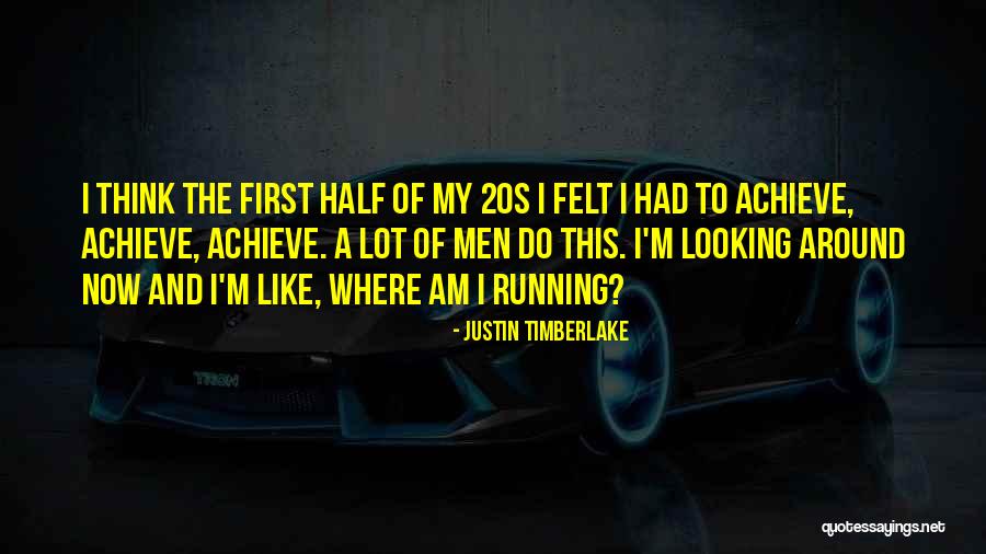 Achieve Success Quotes By Justin Timberlake Achieve Success Quotes By Justin Timberlake