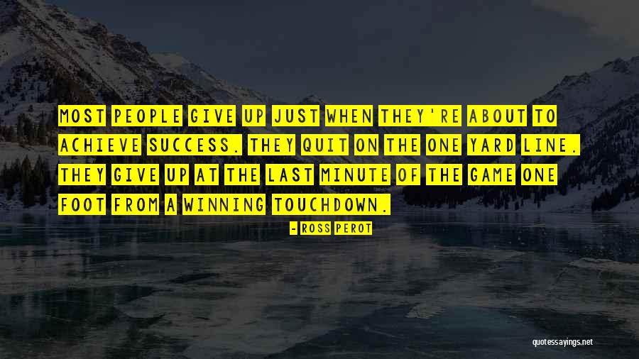 Achieve Success Quotes By Ross Perot Achieve Success Quotes By Ross Perot