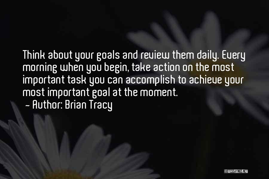 Achieve Your Goals Quotes By Brian Tracy